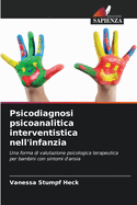 Psicodiagnosi psicoanalitica interventistica nell'infanzia