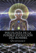 Psicologia de La Posible Evolucion del Hombre