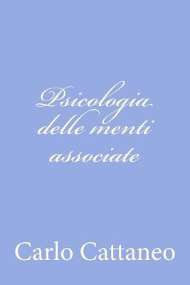 Psicologia Delle Menti Associate - Cattaneo, Carlo