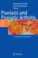 Psoriasis and Psoriatic Arthritis: An Integrated Approach