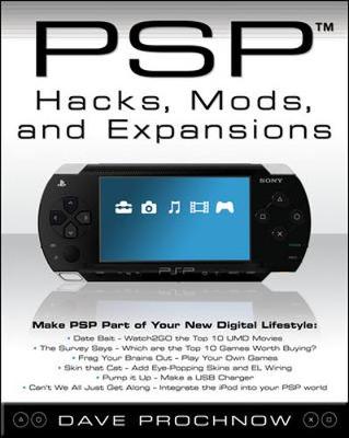 PSP Hacks, Mods, and Expansions - Prochnow, Dave