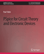 PSpice for Circuit Theory and Electronic Devices