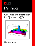 Pstricks: Graphics and PostScript for Tex and Latex