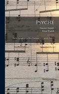 Psych: Pome Symphonique Pour Orchestre Et Choeurs, Issue 3