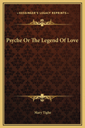 Psyche or the Legend of Love