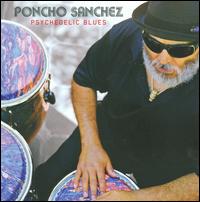 Psychedelic Blues - Poncho Sanchez