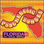 Psychedelic States: Florida in the '60s, Vol. 3