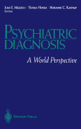 Psychiatric Diagnosis: A World Perspective