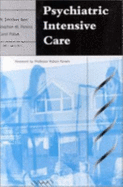 Psychiatric Intensive Care - Beer, M Dominic (Editor), and Pereira, Stephen M (Editor), and Paton, Carol (Editor)