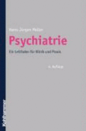 Psychiatrie: Ein Leitfaden Fur Klinik Und Praxis - Moller, Hans-Jurgen