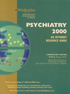 Psychiatry 2000: An Internet Resource Guide - Slavney, Phillip R, Dr., MD