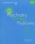 Psychiatry/Primary Care Physic - American Medical Association (Creator), and Goldman, Larry S, Dr.