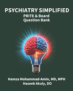 Psychiatry Simplified: PRITE and Board Question Bank