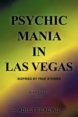 Psychic Mania in Las Vegas - Taylor, Joan