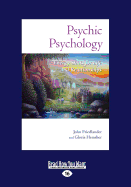 Psychic Psychology:: Energy Skills for Life and Relationships