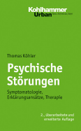 Psychische Storungen: Symptomatologie, Erklarungsansatze, Therapie