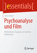 Psychoanalyse und Film: Methodische Zugnge zur latenten Bedeutung