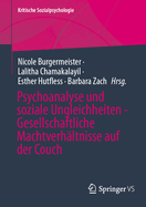 Psychoanalyse und soziale Ungleichheiten - Gesellschaftliche Machtverhltnisse auf der Couch