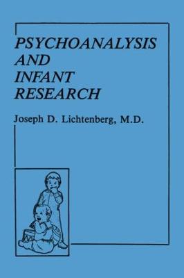 Psychoanalysis and Infant Research - Lichtenberg, Joseph D