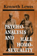 Psychoanalysis and Male Homosexuality (the Master Work)