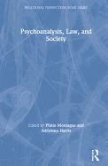 Psychoanalysis, Law, and Society