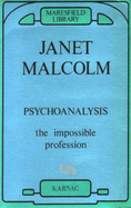 Psychoanalysis: The Impossible Profession