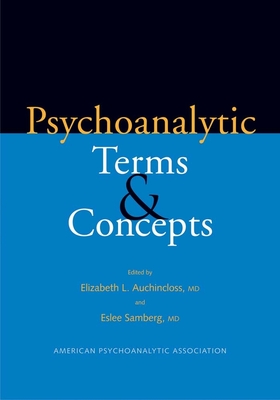 Psychoanalytic Terms & Concepts - Auchincloss, Elizabeth L (Editor), and Samberg, Eslee (Editor)