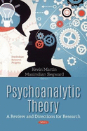 Psychoanalytic Theory: A Review & Directions for Research