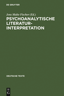 Psychoanalytische Literaturinterpretation: Aufs?tze Aus Imago. Zeitschrift F?r Anwendung Der Psychoanalyse Auf Die Geisteswissenschaft (1912-37)