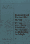 Psychoanalytische Literaturwissenschaft Und Literatursoziologie: Akten Der Sektion 17 Des Romanistentages 1979 in Saarbruecken