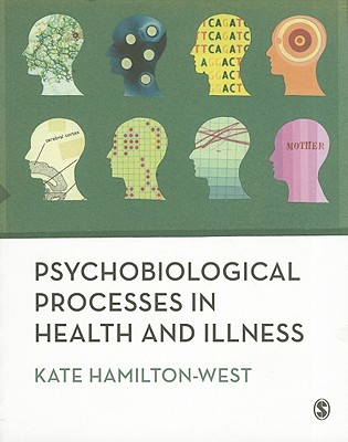 Psychobiological Processes in Health and Illness - Hamilton-West, Kate