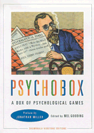 Psychobox: A Box of Psychological Games - Gooding, Mel (Editor), and Miller, Jonathan, Sir (Preface by)