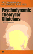 Psychodynamic Theory for Clinicians