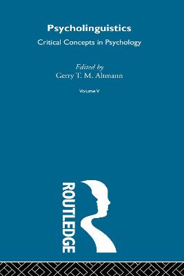 Psycholinguist: Crit Concept V5 - Altmann, Gerry
