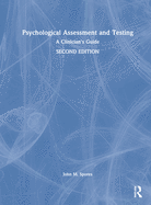 Psychological Assessment and Testing: A Clinician's Guide