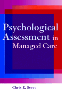 Psychological Assessment in Managed Care