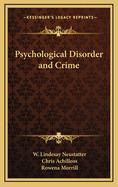 Psychological disorder and crime.