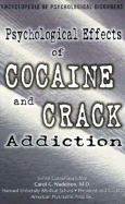 Psychological Effects of Cocaine and Crack Addiction: A Survey of the Psychological Side of So-called Designer Drugs