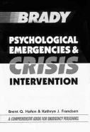 Psychological Emergencies and Crisis Intervention