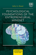 Psychological Foundations of the Entrepreneurial Mindset