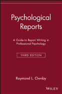 Psychological Reports: A Guide to Report Writing in Professional Psychology