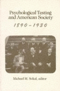 Psychological Testing and American Society, 1890-1913