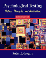 Psychological Testing: History, Principles, and Applications: International Edition