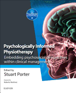 Psychologically Informed Physiotherapy: Embedding Psychosocial Perspectives Within Clinical Management