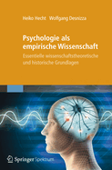 Psychologie ALS Empirische Wissenschaft: Essentielle Wissenschaftstheoretische Und Historische Grundlagen