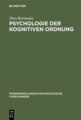 Psychologie Der Kognitiven Ordnung - Herrmann, Theo