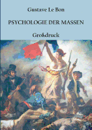 Psychologie der Massen: Grossdruck-Ausgabe