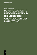 Psychologische Und Verhaltensbiologische Grundlagen Des Marketing