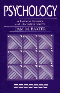 Psychology: A Guide to Reference and Information Sources