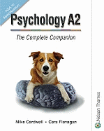 Psychology A2: The Complete Companion for AQA